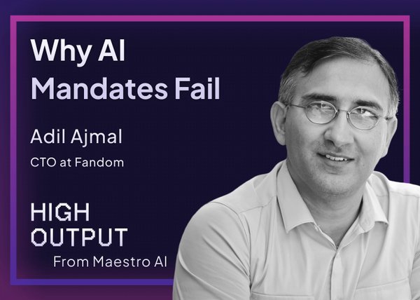 Why AI Mandates Fail with Adil Ajmal
